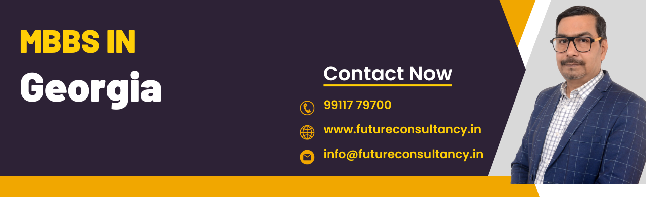 MBBS in Georgia - Future Consultancy Services
